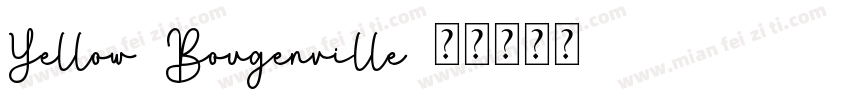 Yellow Bougenville字体转换